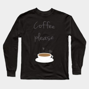 Coffee lovers Long Sleeve T-Shirt